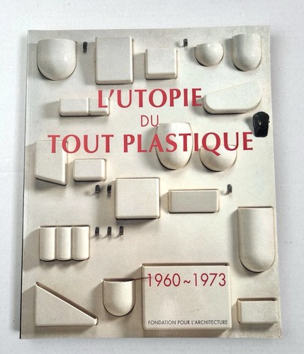 Utopie tout plastique - du,